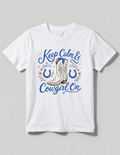 Keep Calm and Cowgirl On Shirt