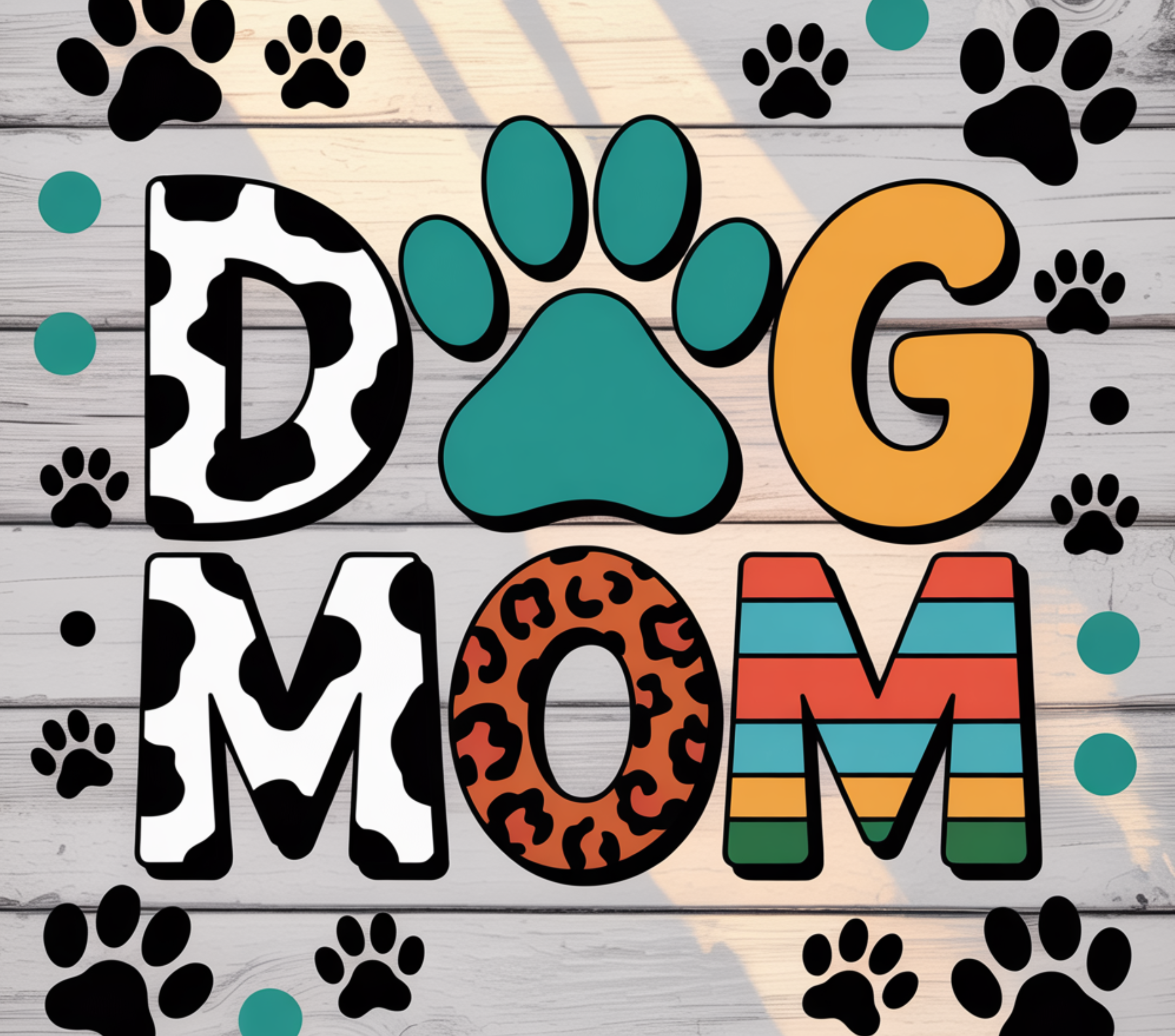 Dog Mom colorful design with cow print, leopard, teal paw print and rainbow stripes