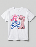 Life is Better in Boots Shirt