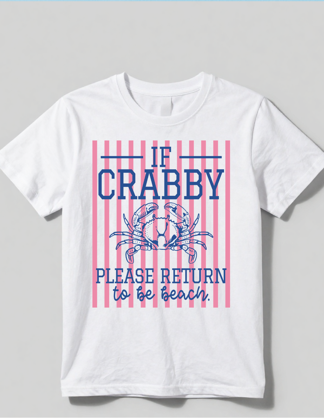 If Crabby Return to Beach Shirt